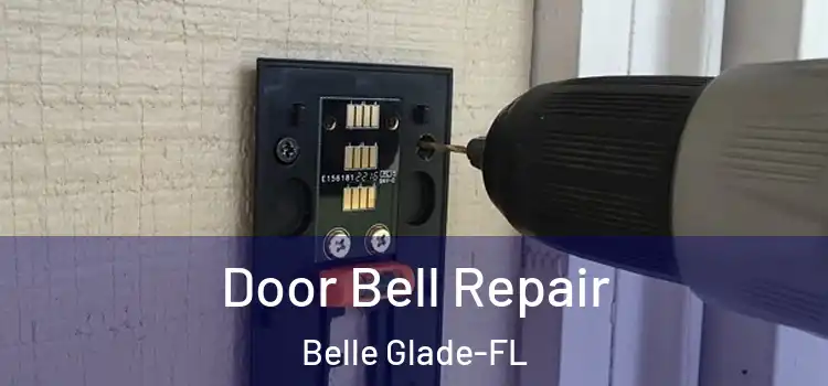  Door Bell Repair Belle Glade-FL