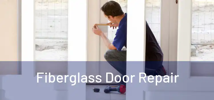 Fiberglass Door Repair