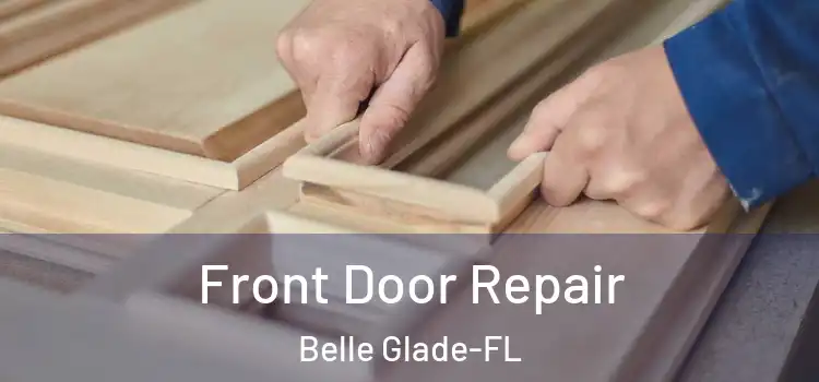  Front Door Repair Belle Glade-FL