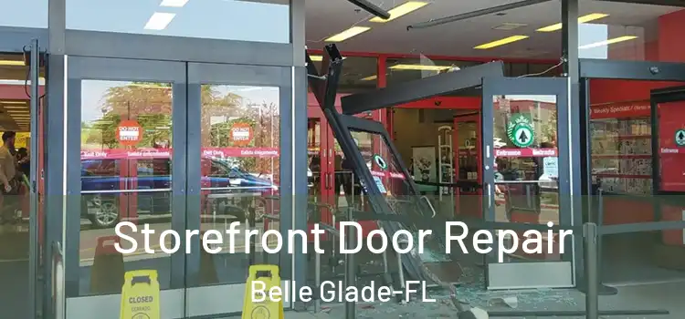  Storefront Door Repair Belle Glade-FL
